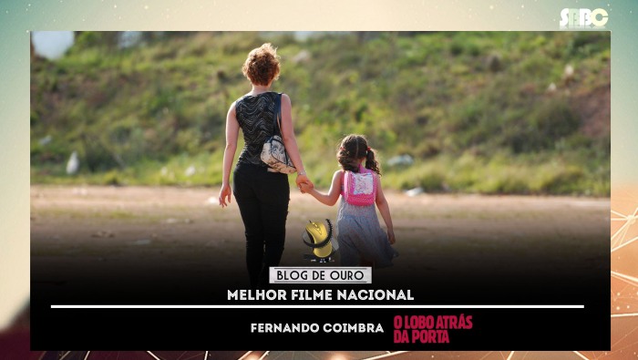 SBBC - Blog de Ouro 2015. Melhor Filme Nacional